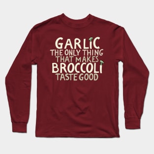 Gralic lover funny broccoli design Long Sleeve T-Shirt